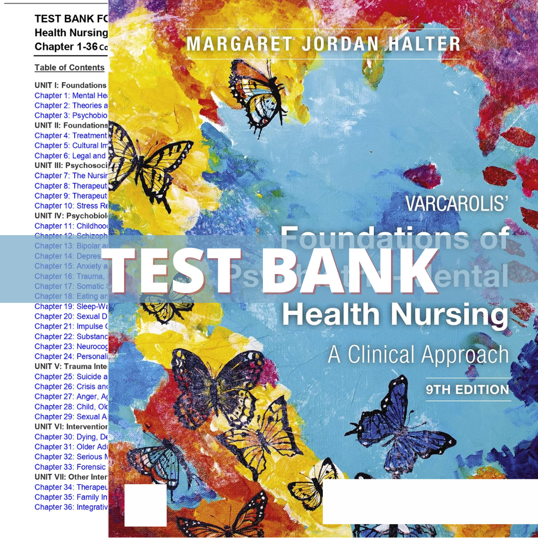 Test Bank Varcarolis' Foundations of Psychiatric Mental Health Nursing 9th Edition (Halter, 2022)