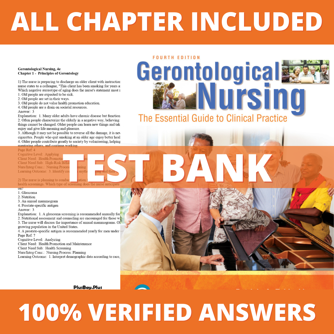 Test Bank for Gerontological Nursing, 4th Edition (Tabloski, 2019)