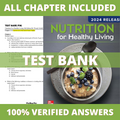 Test Bank for Nutrition For Healthy Living 6th Edition (Schiff, 2021)