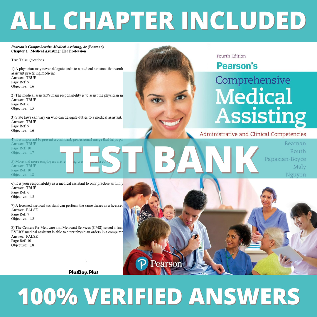 Test Bank for Pearson's Comprehensive Medical Assisting Administrative and Clinical Competencies 4th Edition (Beaman, 2017)
