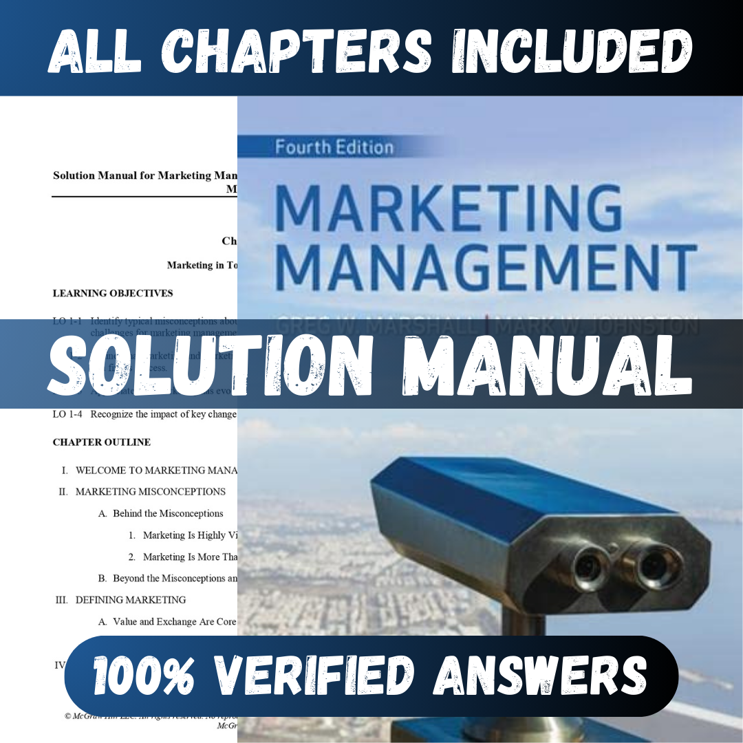 Solution Manual for Marketing Management 4th Edition (Marshall, 2023)