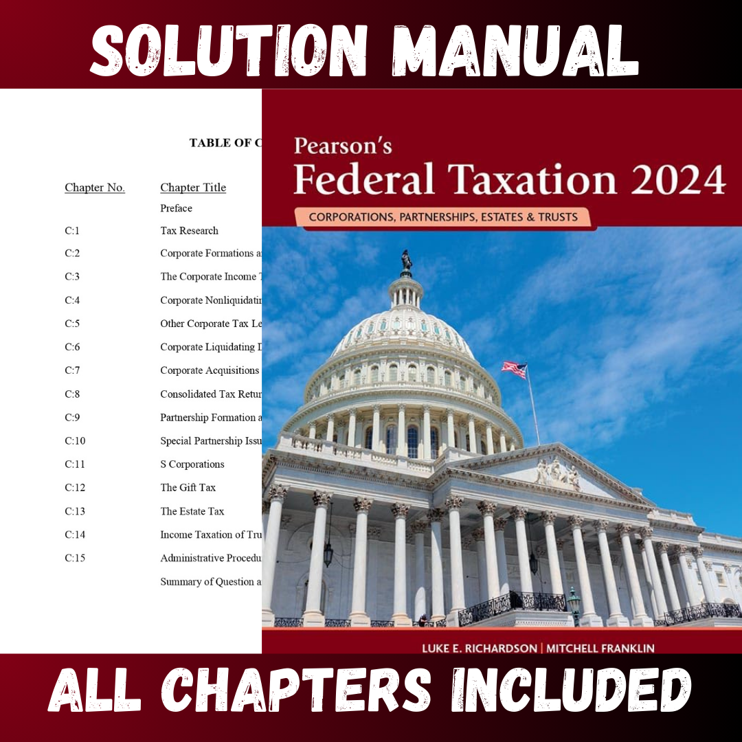 Solution Manual for Pearson's Federal Taxation 2024 Corporations 37th Edition by Franklin