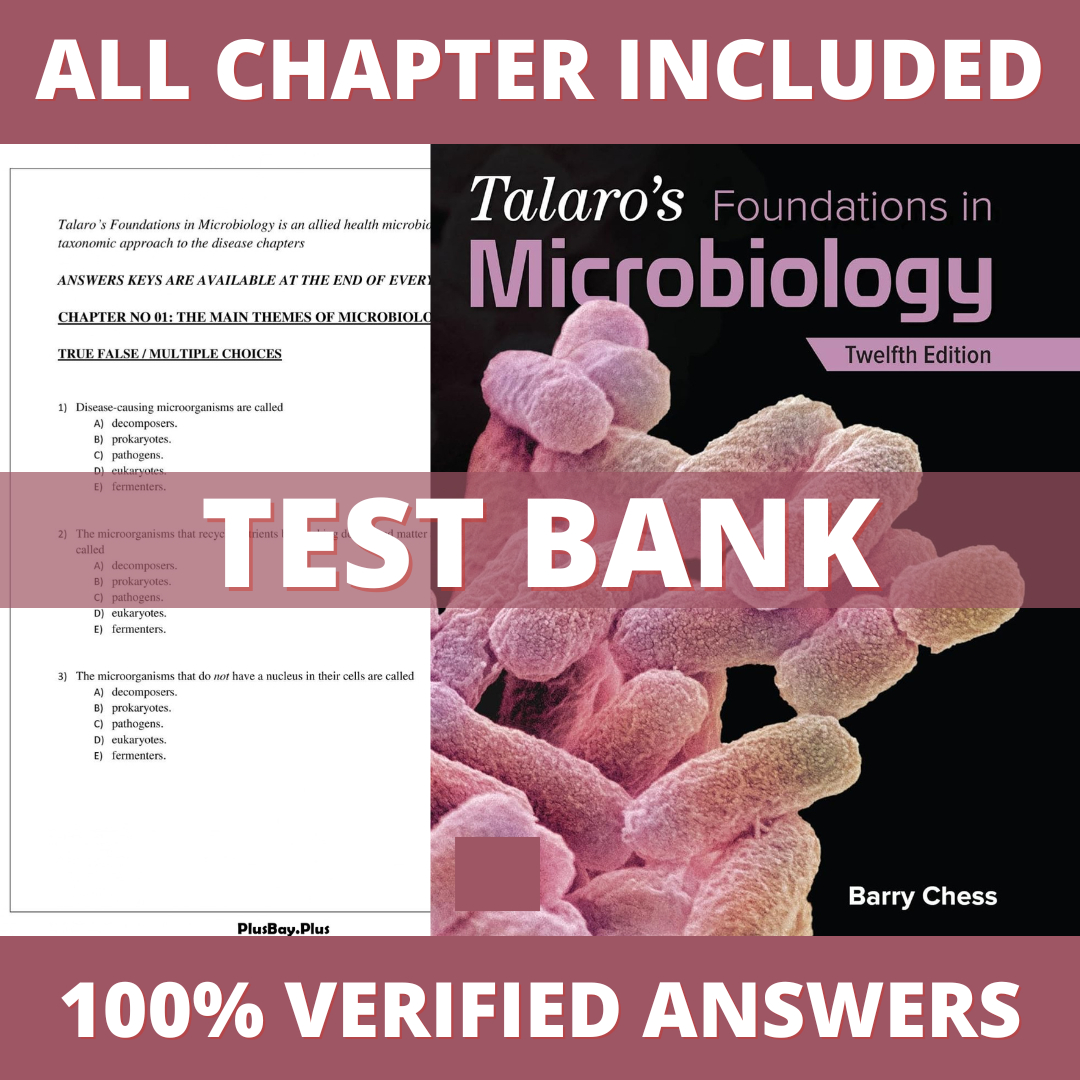 Test Bank for Talaro's Foundations in Microbiology 12th Edition (Chess, 2023)