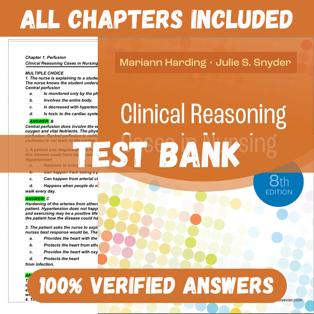 Test Bank for Clinical Reasoning Cases in Nursing 8th Edition By Harding