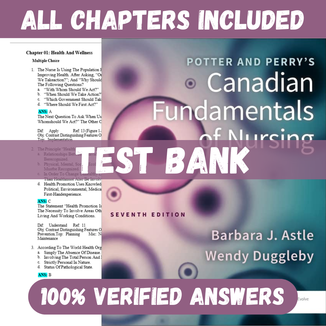 Test Bank for Potter and Perry's Canadian Fundamentals of Nursing, 7th Edition by Astle