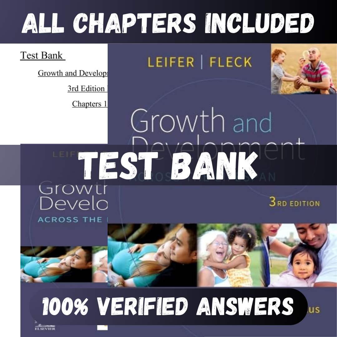 Test Bank Growth and Development Across the Lifespan: A Health Promotion Focus 3rd Edition (Gloria , 2022)