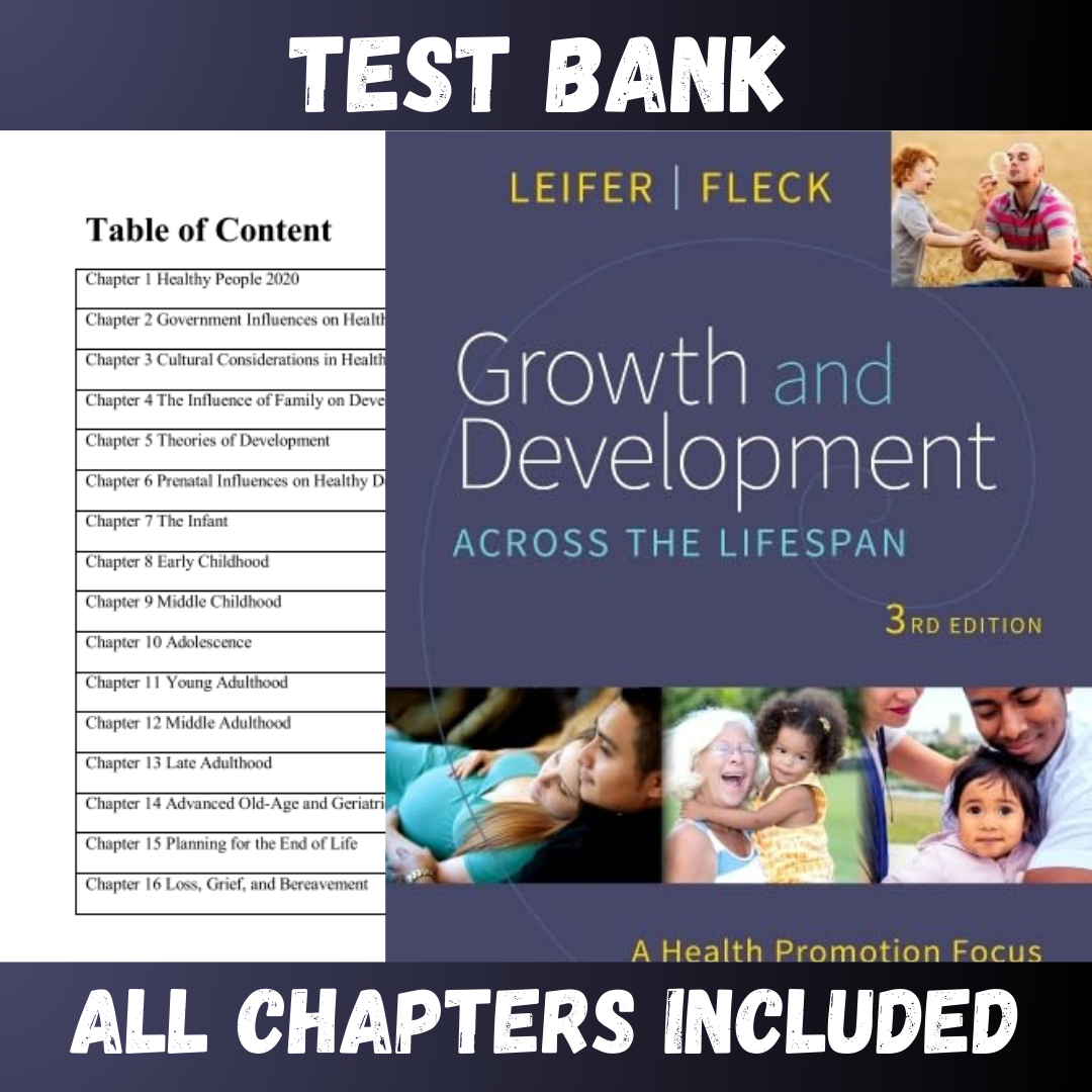 Test Bank for Growth and Development Across the Lifespan: A Health Promotion Focus 3rd Edition (Gloria)  | All Chapters