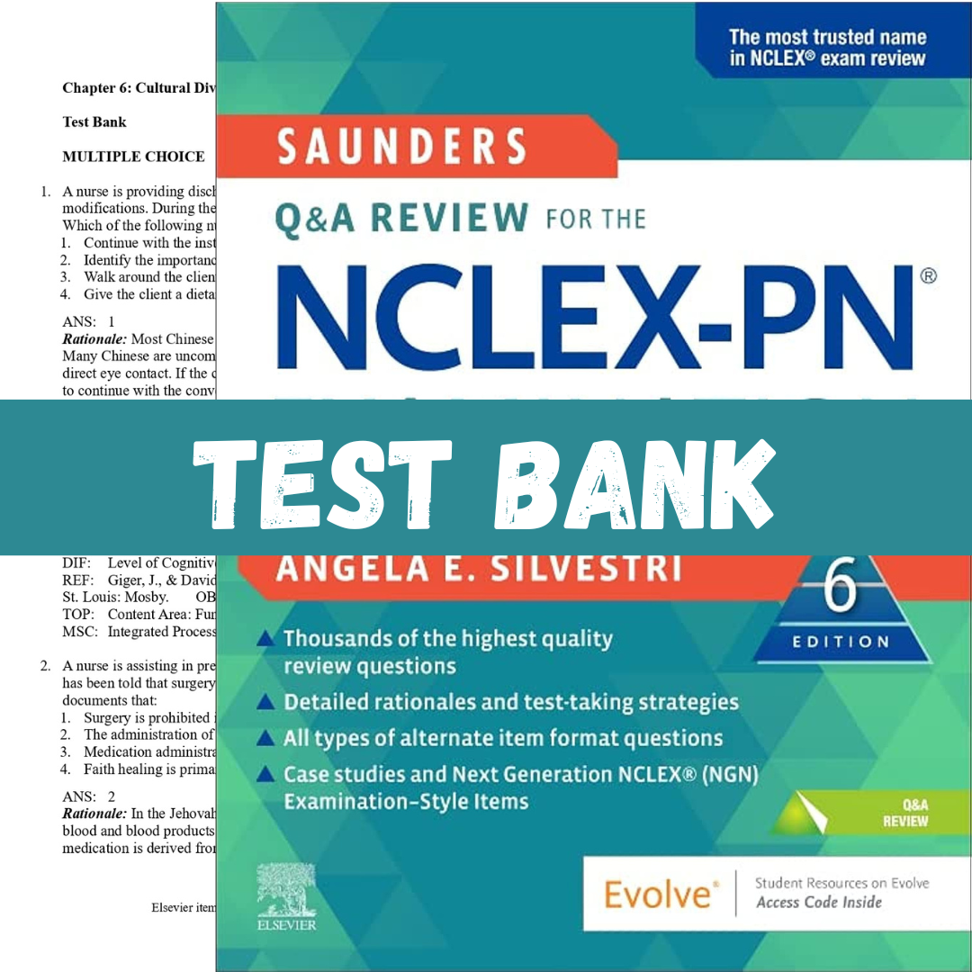 Test Bank for Saunders Comprehensive Review for the NCLEX-PN Examination 6th Edition Silvestri