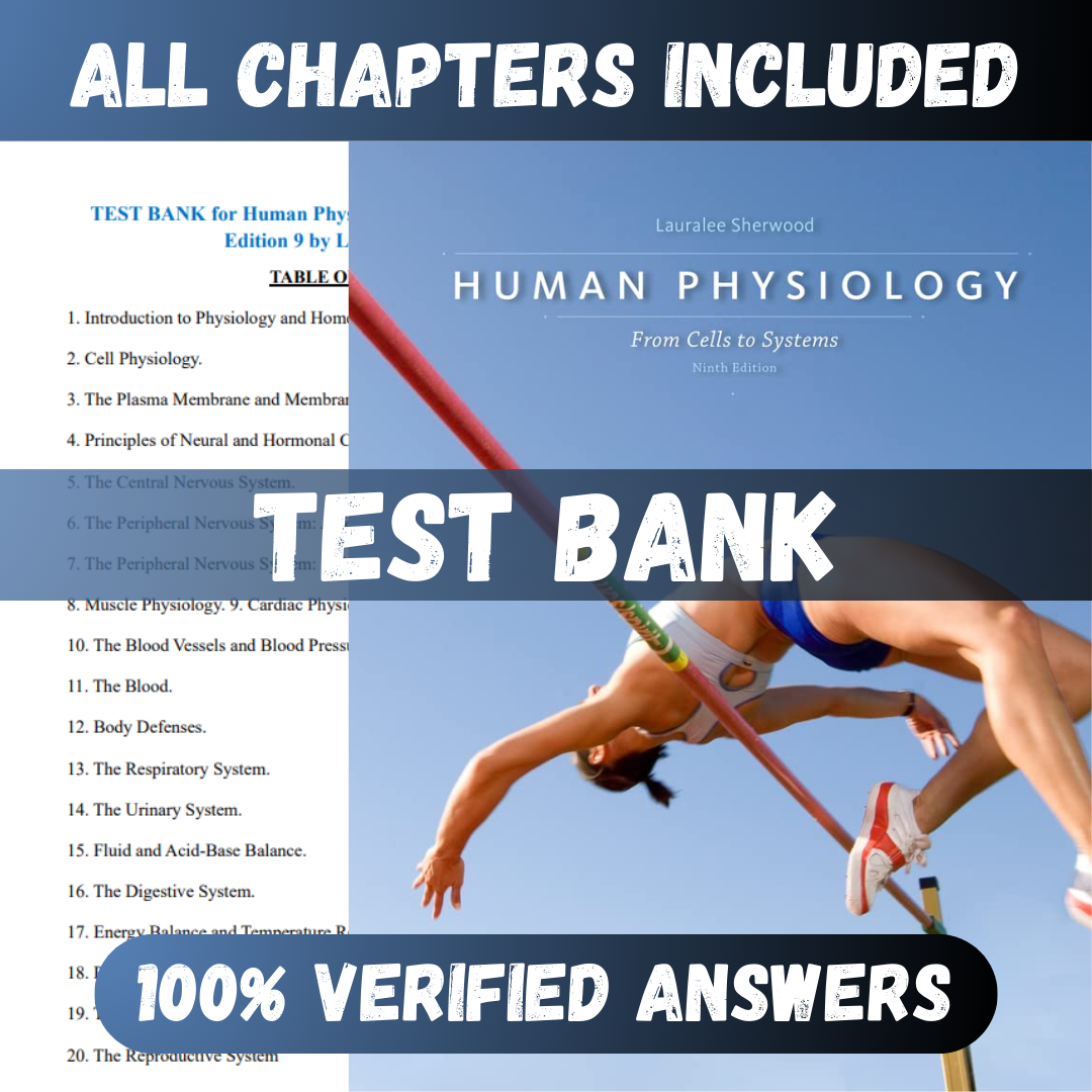 Test Bank Human Physiology: From Cells to Systems 9th edition (Sherwood, 2015)