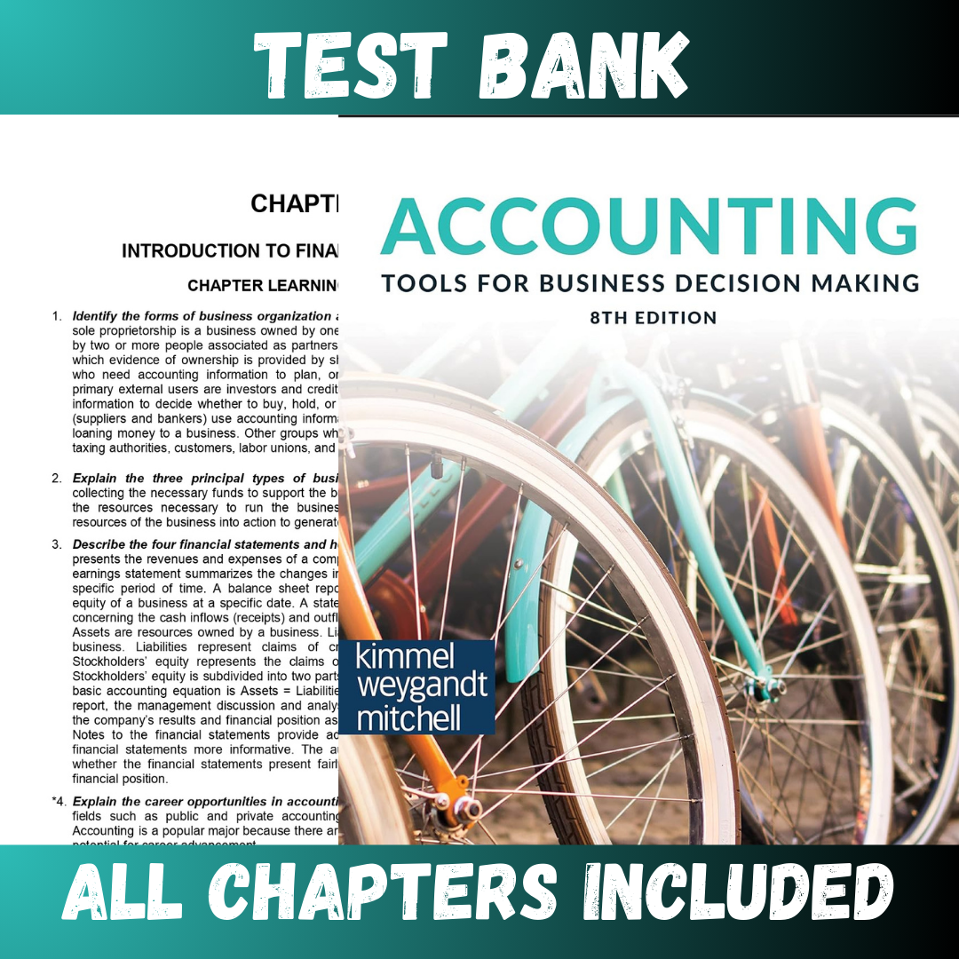 Test Bank - Accounting Tools For Business Decision Making 8th Edition by Kimmel
