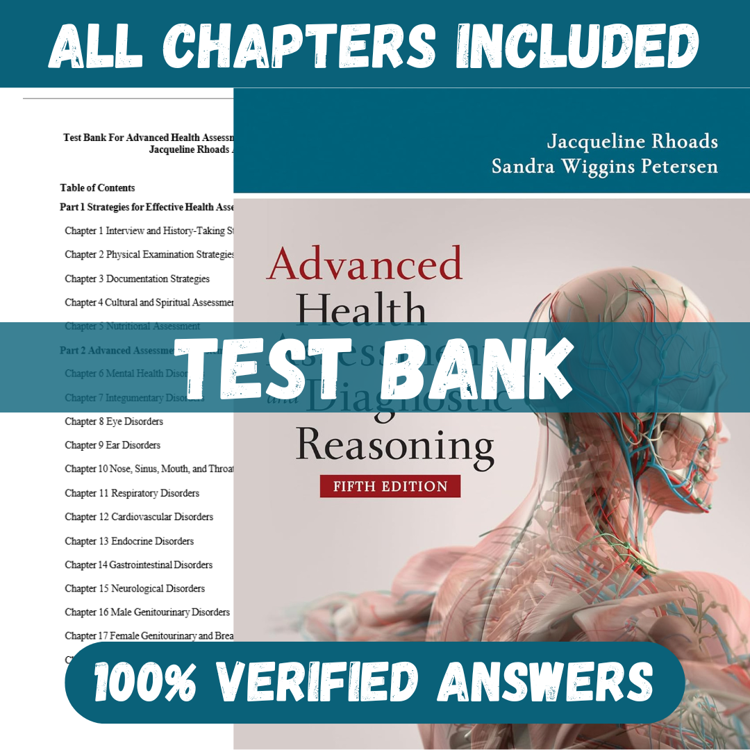 Test Bank for Advanced Health Assessment and Diagnostic Reasoning 5th Edition by Rhoads, Petersen