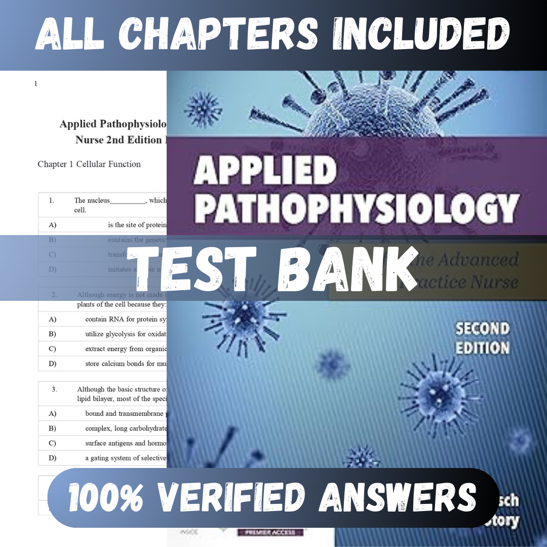 Test Bank Applied Pathophysiology for the Advanced Practice Nurse 2nd Edition (Dlugasch, 2023)