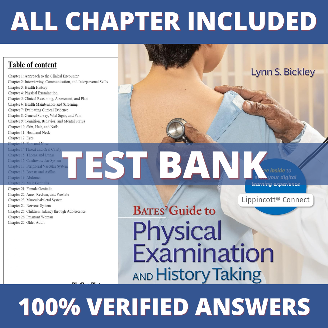 Test Bank Bates Guide To Physical Examination and History Taking, 13th Edition (Bickley, 2021)