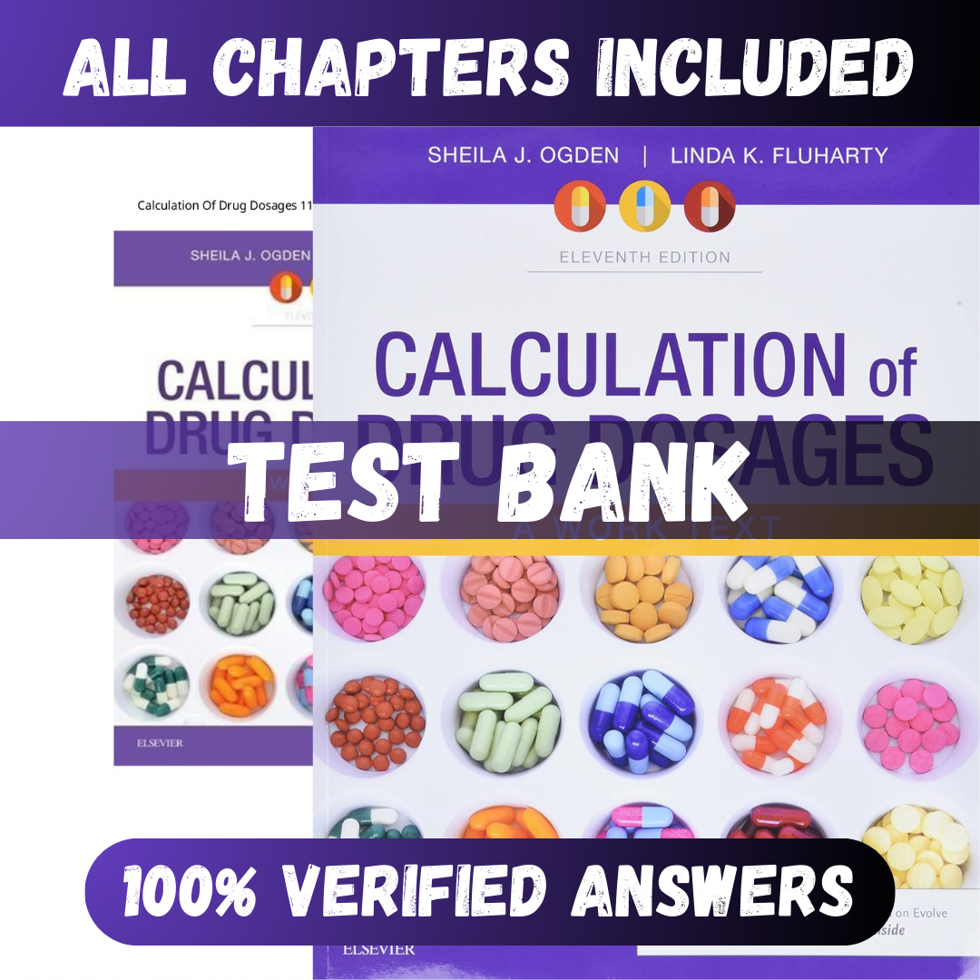 Test Bank - Calculation of Drug Dosages A Work Text 11th Edition by Ogden