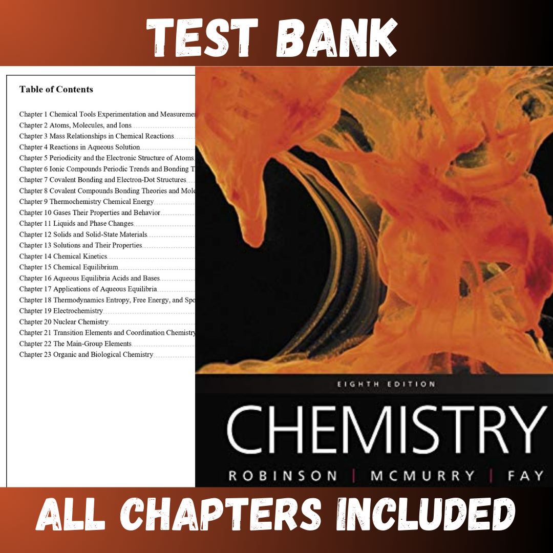 Test Bank - Chemistry, 8th Edition by Robinson