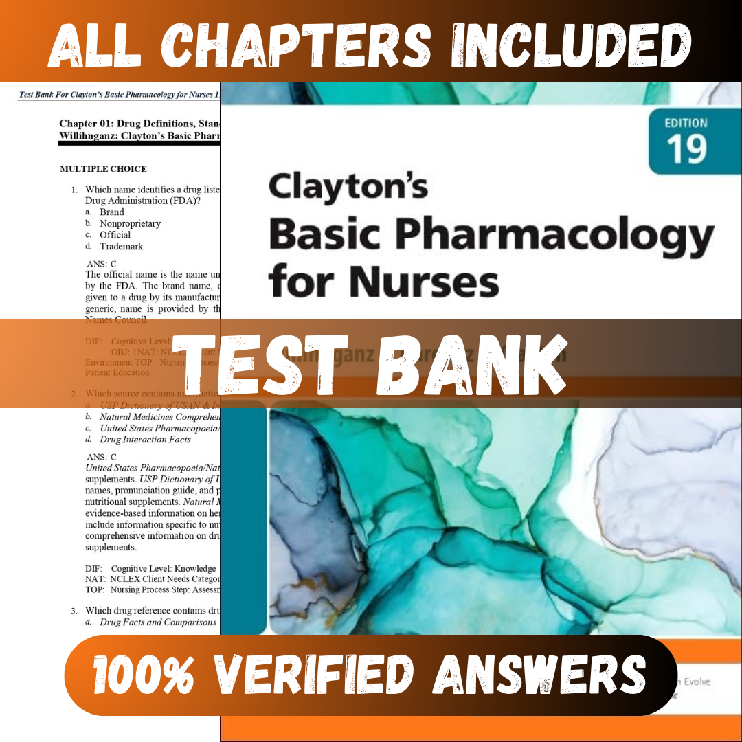 Test Bank Clayton’s Basic Pharmacology for Nurses, 19th Edition (Willihnganz, 2023)