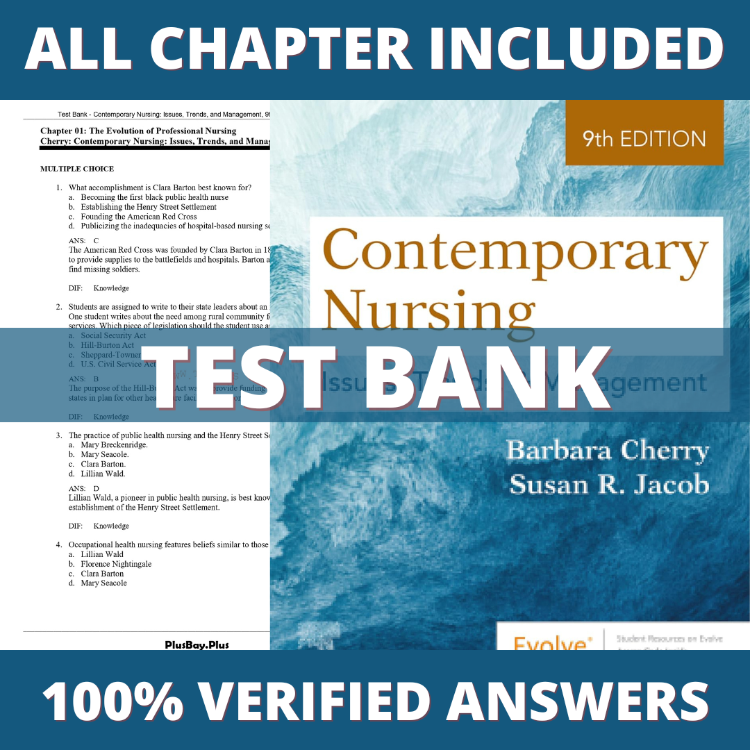 Test Bank for Contemporary Nursing Issues, Trends, and Management, 9th Edition (Cherry, 2023)