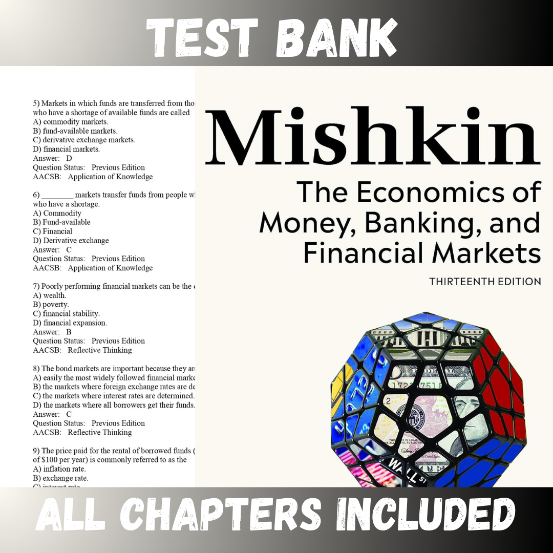 Test Bank - Economics of Money, Banking, and Financial Markets, 13th Edition by Mishkin