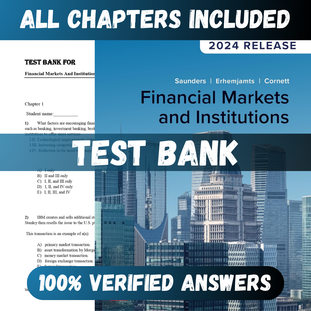 Test Bank Financial Markets and Institutions 8th Edition (Saunders, 2021)