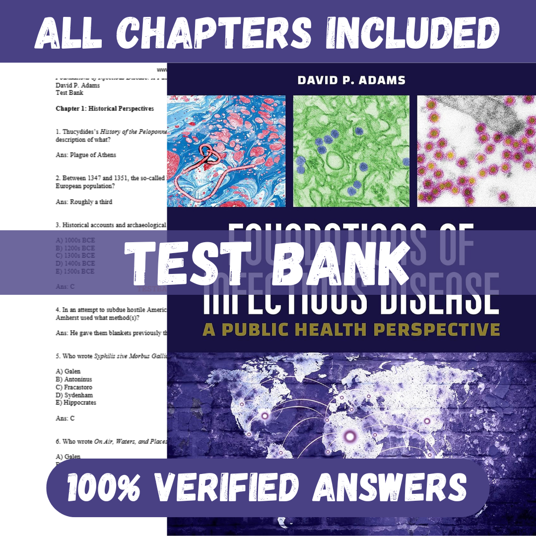 Test Bank for Foundations of Infectious Disease A Public Health Perspective A Public Health Perspective 1st Edition by Adams