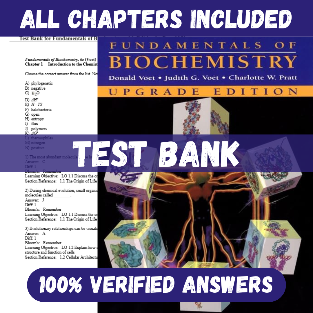 Test Bank for Fundamentals of Biochemistry, 6th Edition by Donald Voet