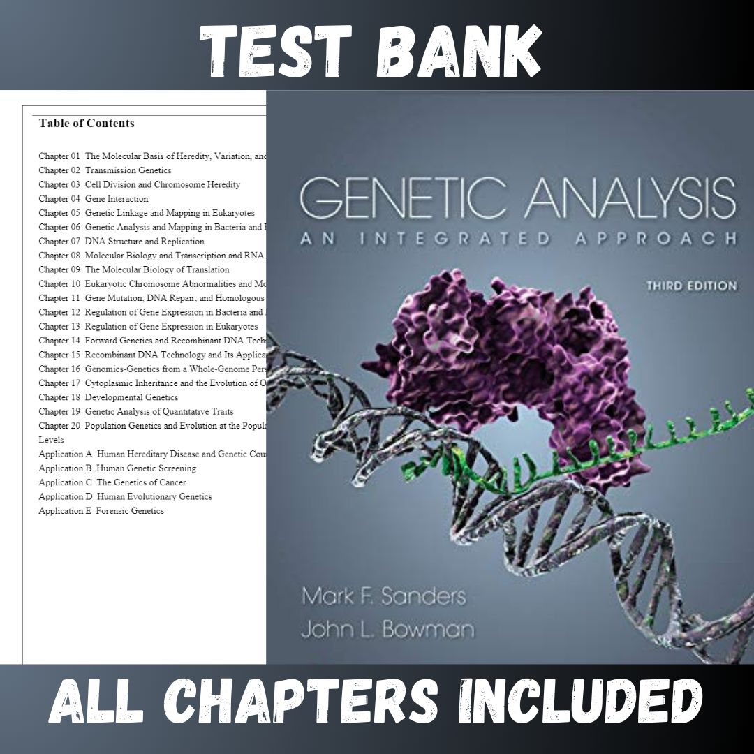 Test Bank - Genetic Analysis-An Integrated Approach, 3rd Edition by Sanders