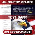 Test Bank Managing and Leading Today's Police: Challenges, Best Practices, Case Studies 4th Edition (Peak, 2018)