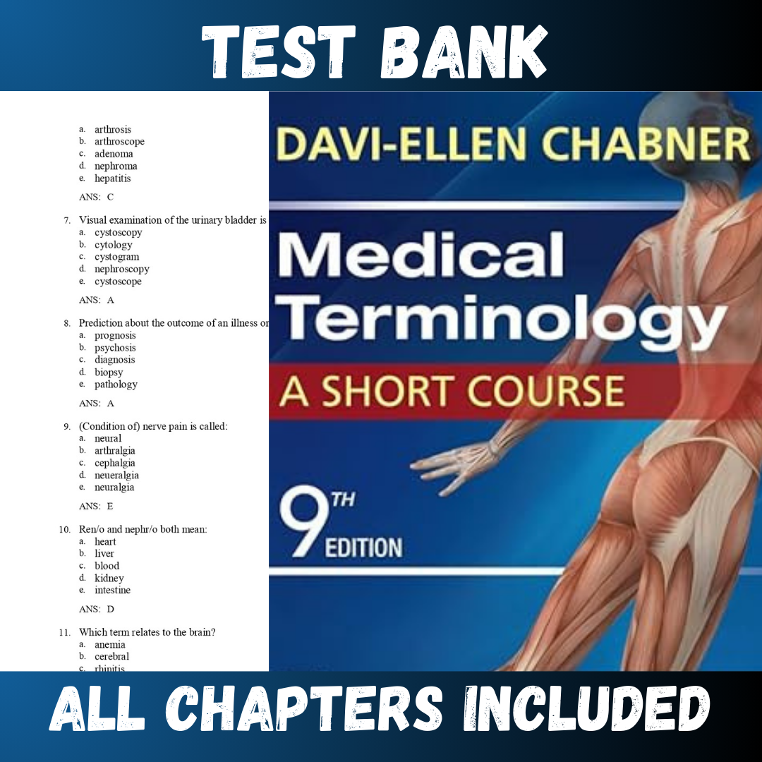 Test Bank Medical Terminology A Short Course 9th Edition (Chabner, 2023)