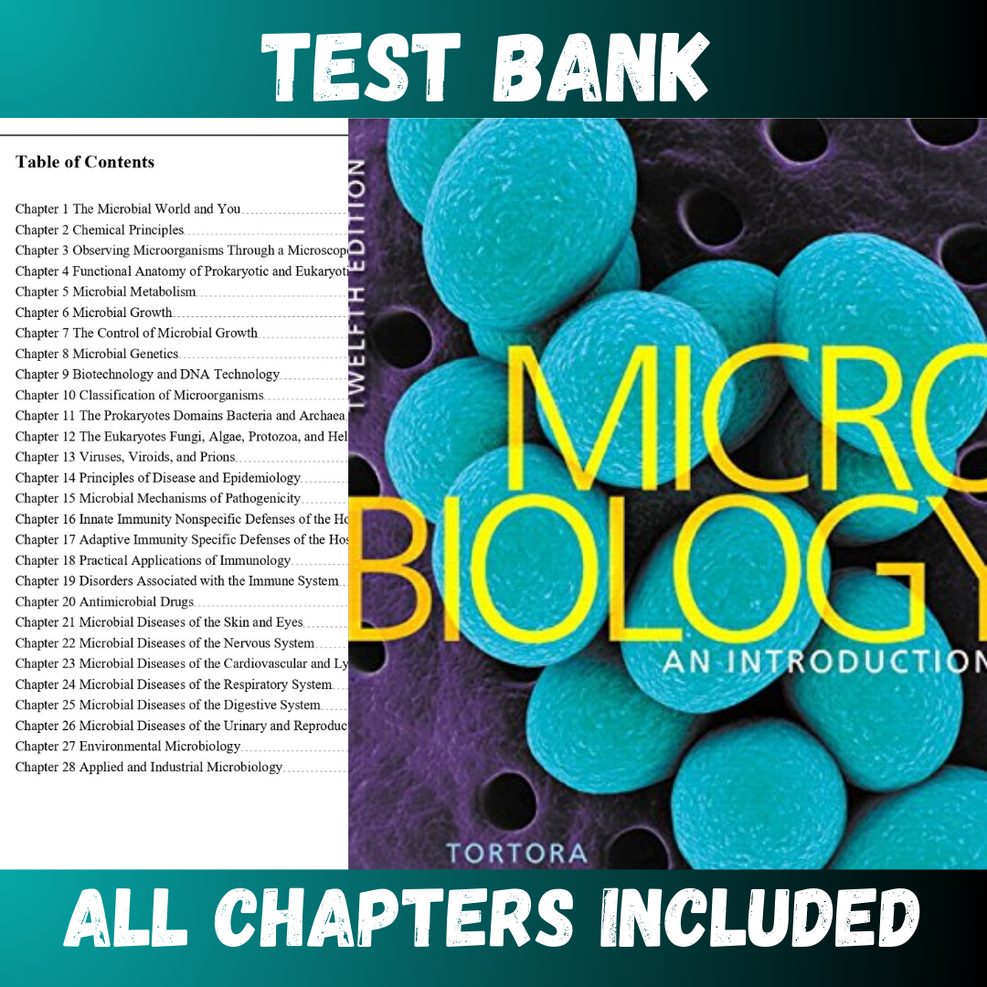 Test Bank - Microbiology-An Introduction, 12th Edition by Tortora