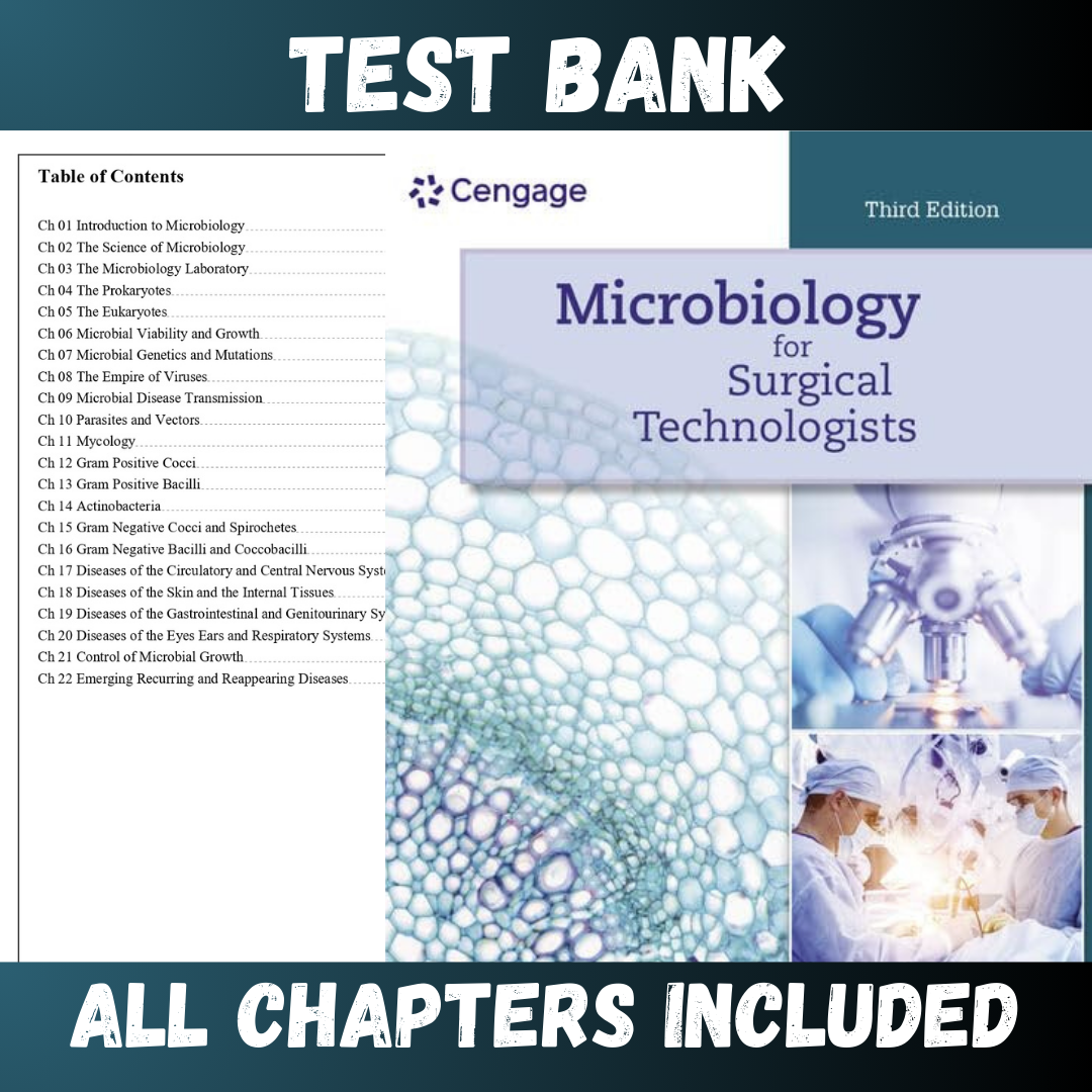 Test Bank - Microbiology for Surgical Technologists, 3rd Edition by Rodriguez