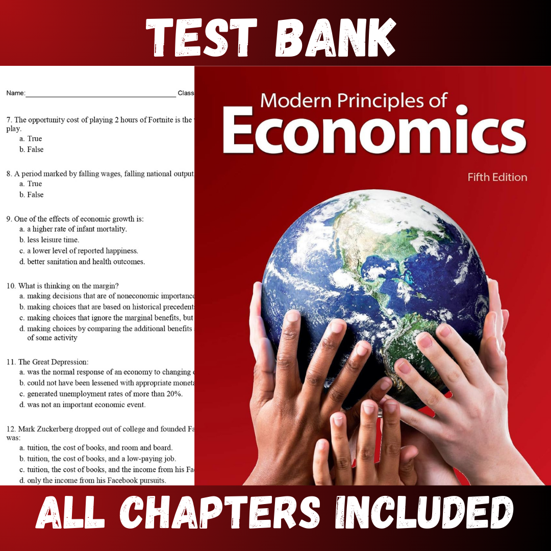 Test Bank - Modern Principles of Economics 5th Edition by Cowen