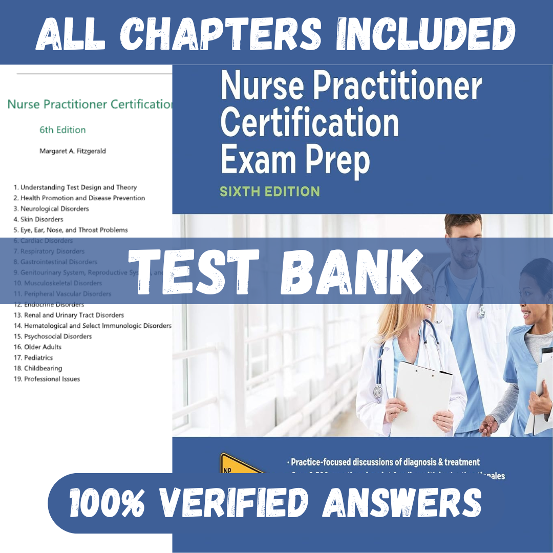 Test Bank for Nurse Practitioner Certification Exam Prep 6th Edition by Fitzgerald