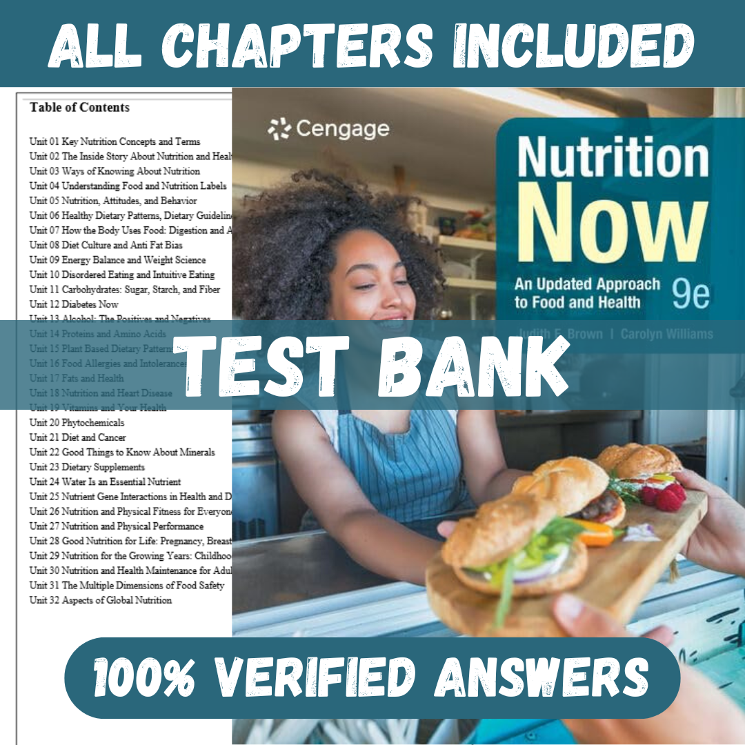 Test Bank for Nutrition Now, 9th Edition by Brown