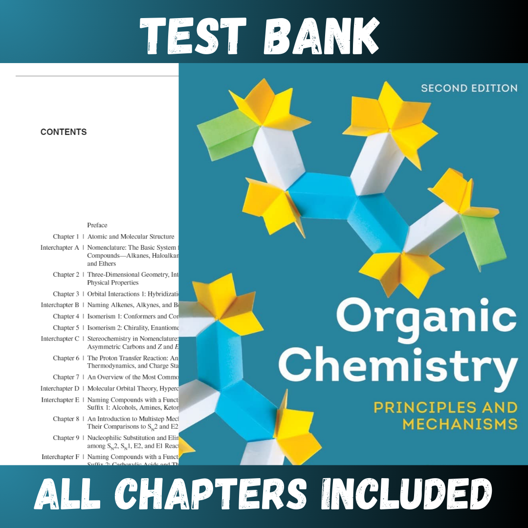 Test Bank - Organic Chemistry Principles and Mechanisms 2nd Edition by Karty