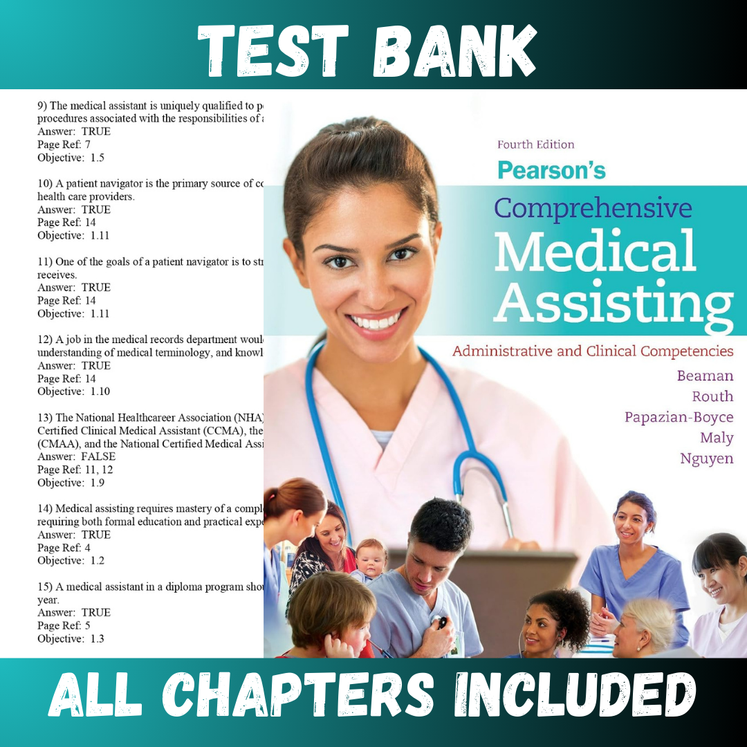 Test Bank - Pearson's Comprehensive Medical Assisting Administrative and Clinical Competencies 4th Edition by Beaman