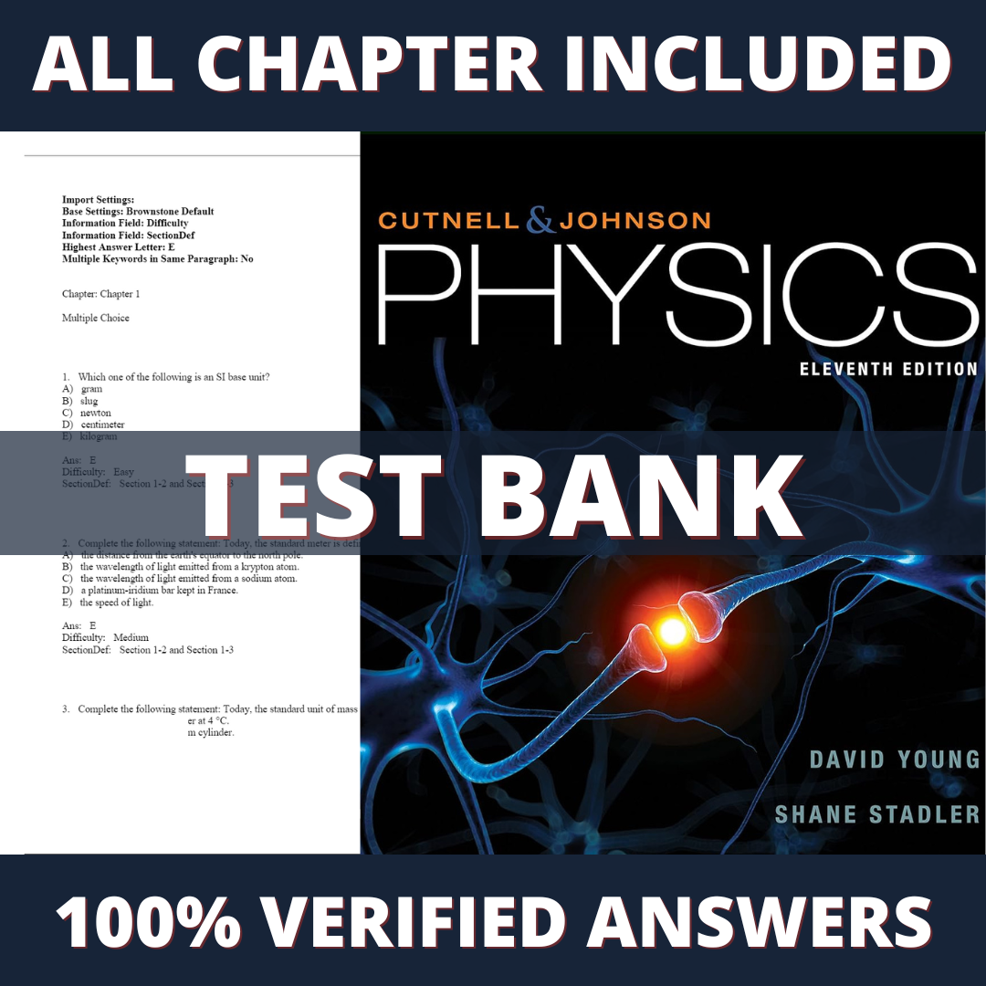 Test Bank for Cutnell Johnson Physics 11th Edition (D.Cutnell, 2018)