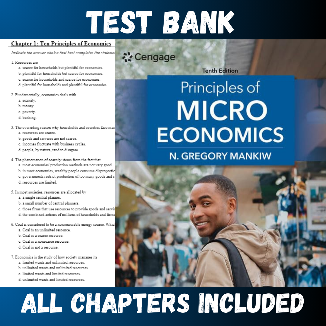 Test Bank - Principles of Microeconomics 10th Edition by Mankiw