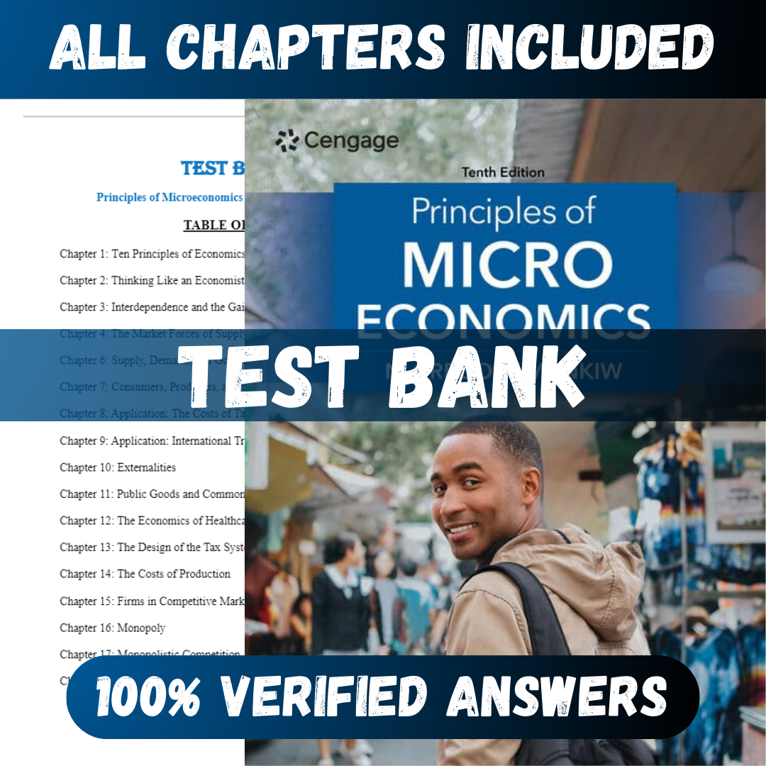 Test Bank Principles of Microeconomics 10th Edition (Mankiw, 2023)