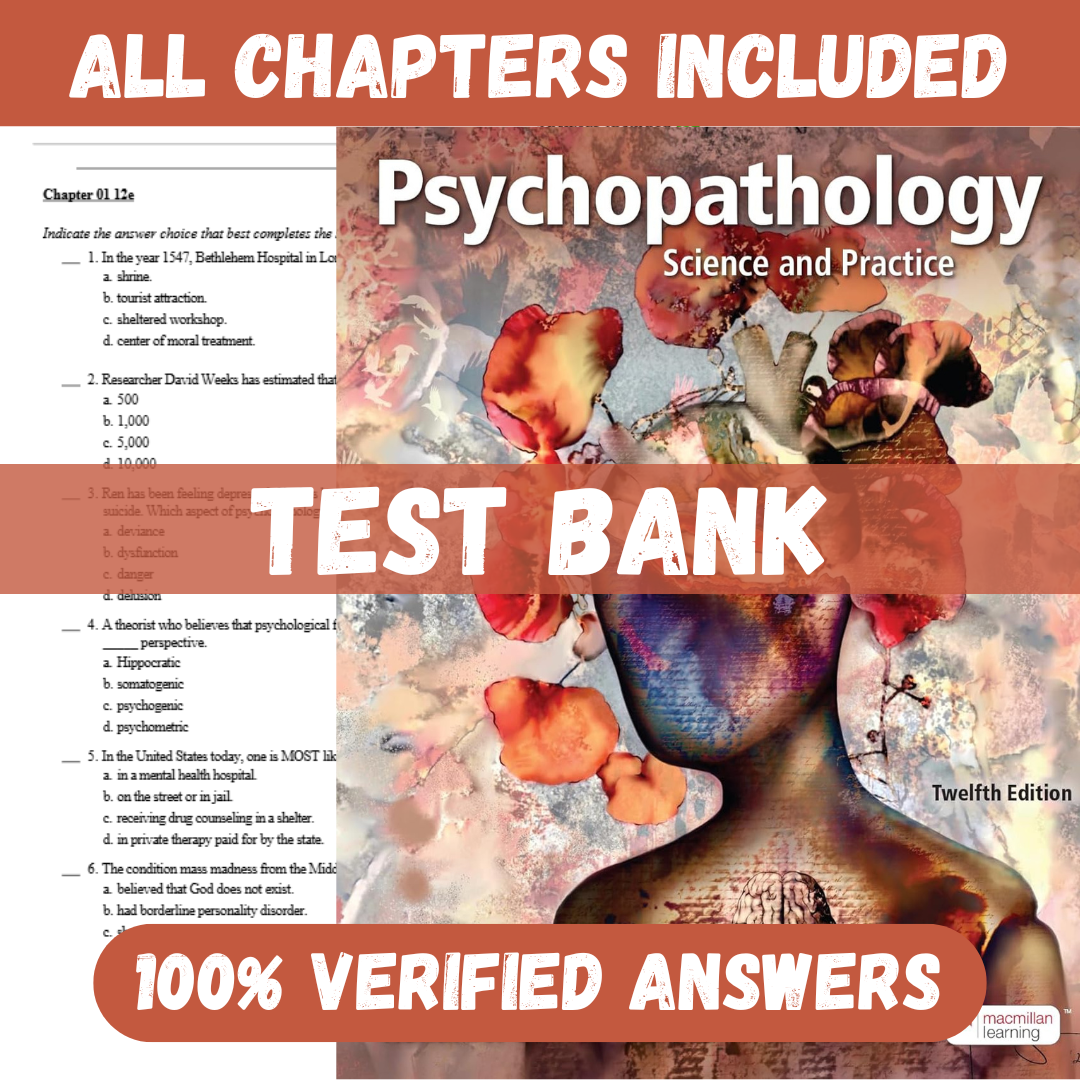 Test Bank for Psychopathology: Science and Practice, 12th Edition by Ronald J. Comer