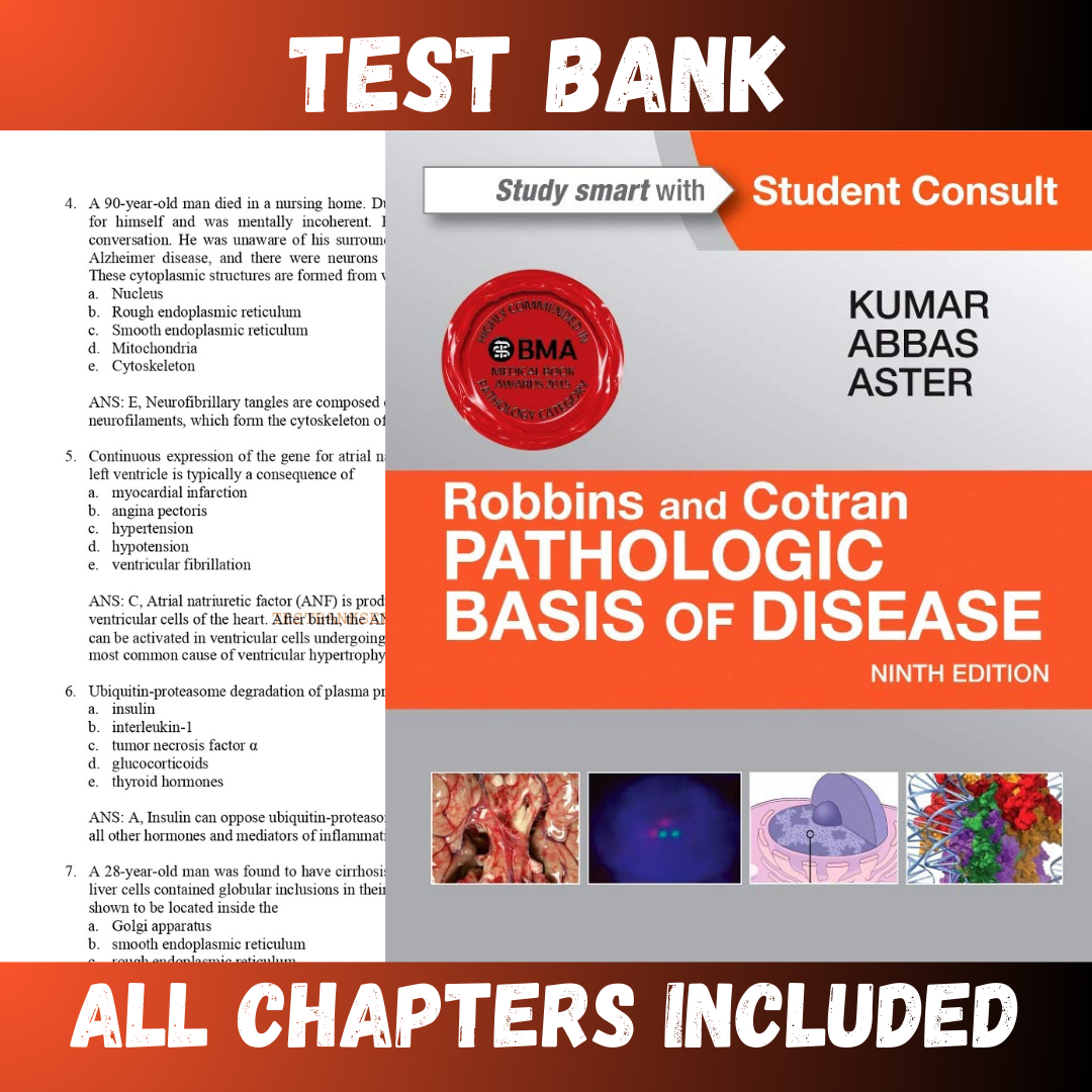 Test Bank - Robbins and Cotran Pathologic Basis of Disease 9th Edition by Kumar