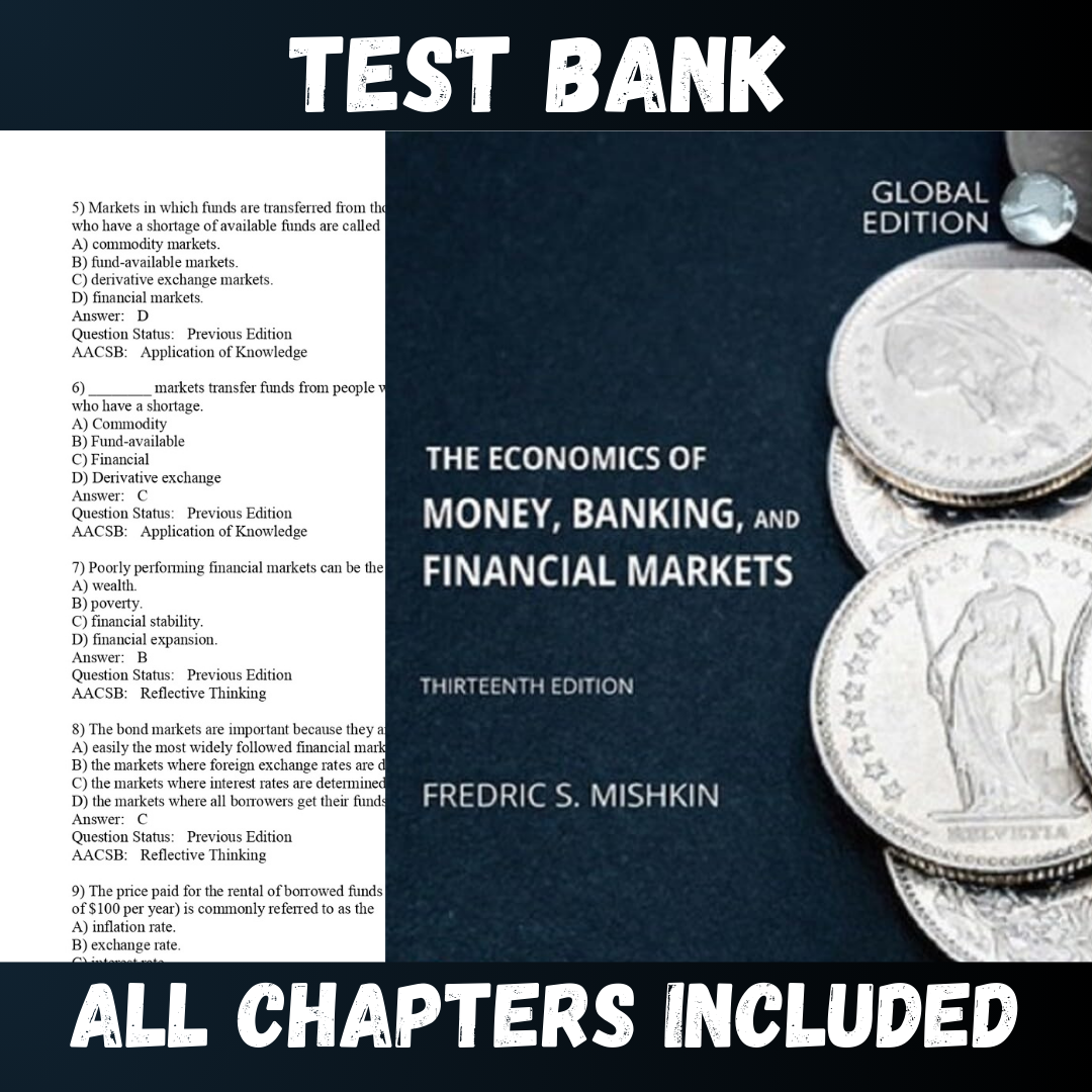 Test Bank - The Economics of Money, Banking and Financial Markets 13th Edition by Mishkin