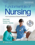 Fundamentals of Nursing: The Art and Science of Person-Centered Care 10th Edition by Carol R. Taylor
