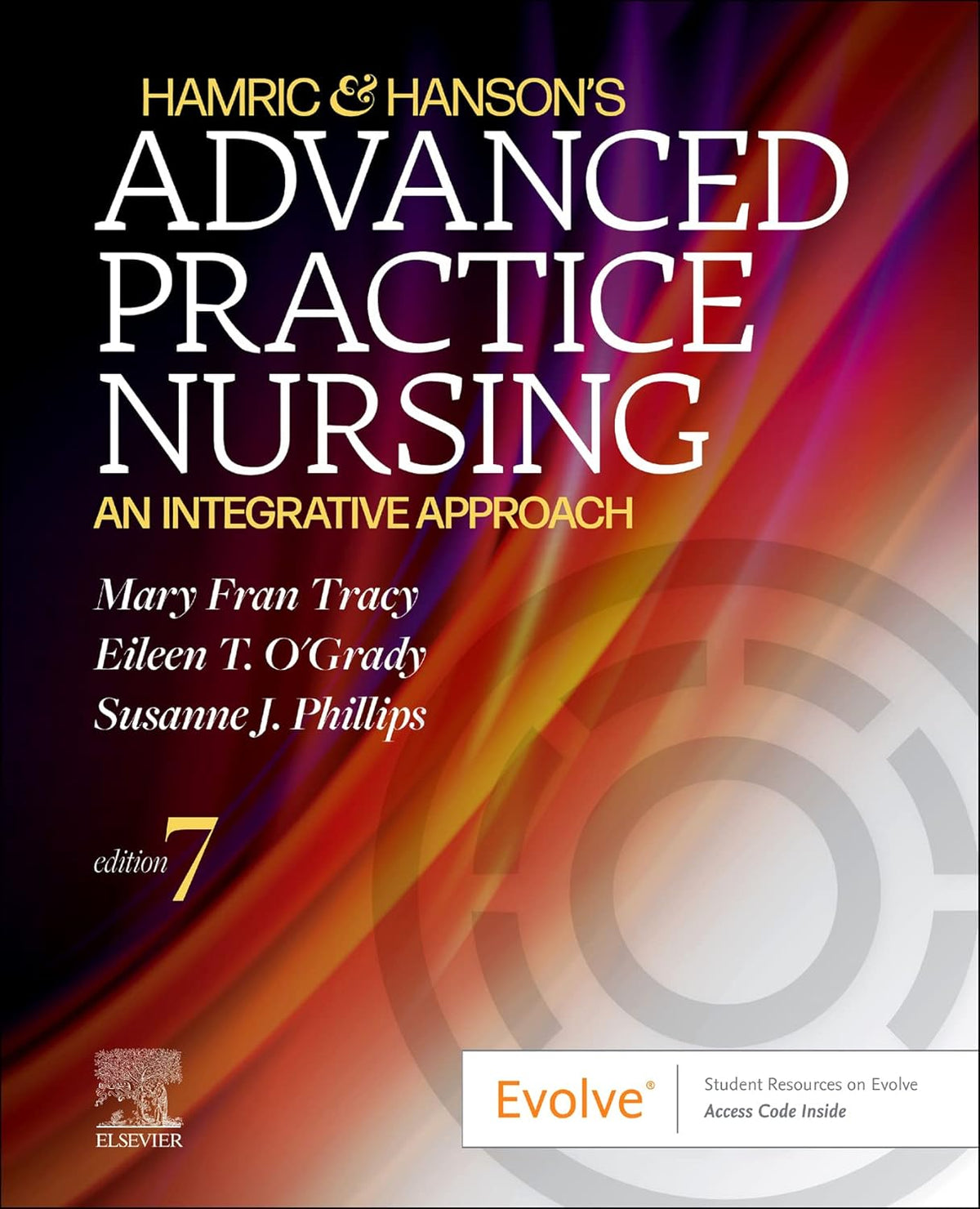 Hamric & Hanson's Advanced Practice Nursing: An Integrative Approach 7th Edition by Mary Fran Tracy
