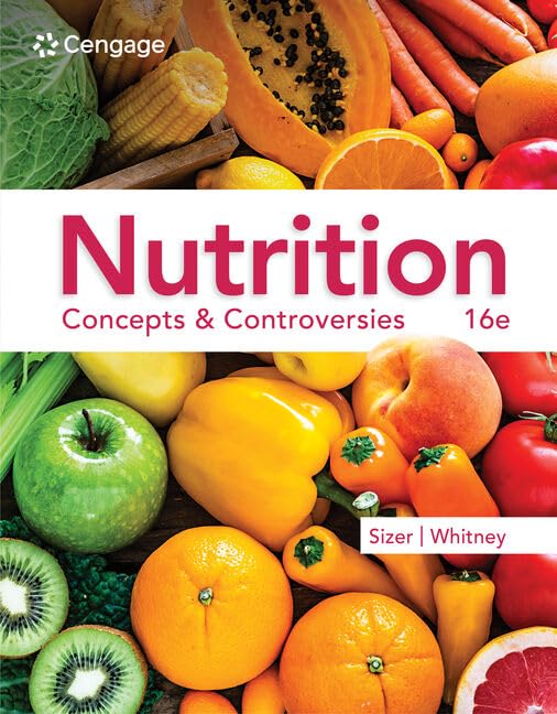 Nutrition: Concepts & Controversies 16th Edition by Frances Sizer
