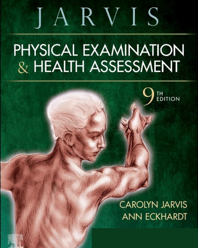 Physical Examination and Health Assessment 9th Edition by Carolyn Jarvis