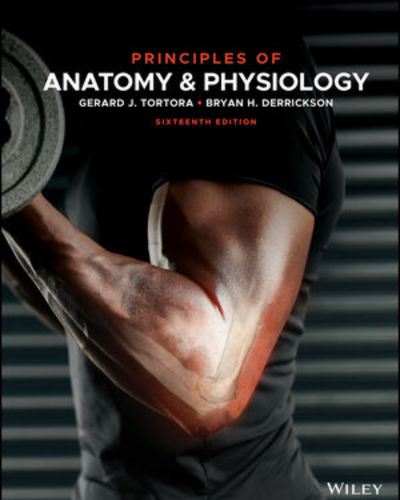 Principles of Anatomy and Physiology 16th Edition by Gerard J. Tortora